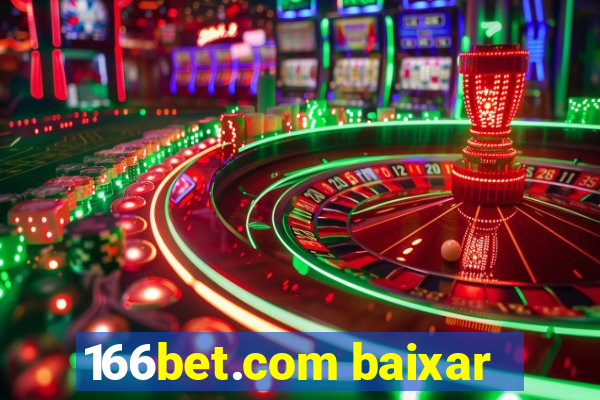 166bet.com baixar